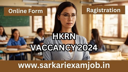 HKRN Safai Karamchari Vacancy 1000 Post 2024 