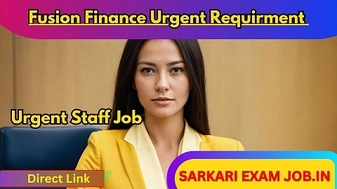 Fusion Finance Urgent Requirment  Hiring 2024