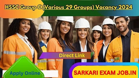 HSSC Group C (Various 29 Groups) Vacancy 2024